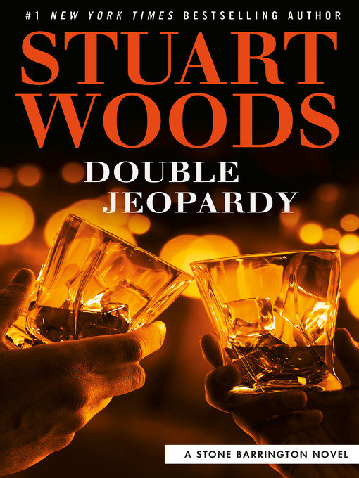 Title details for Double Jeopardy by Stuart Woods - Available